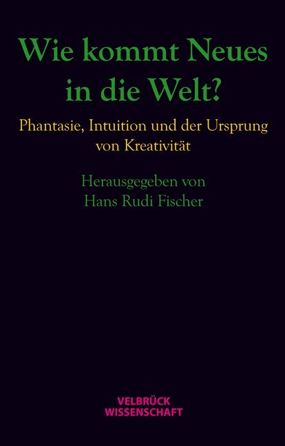 Wie kommt Neues in die Welt? main product photo
