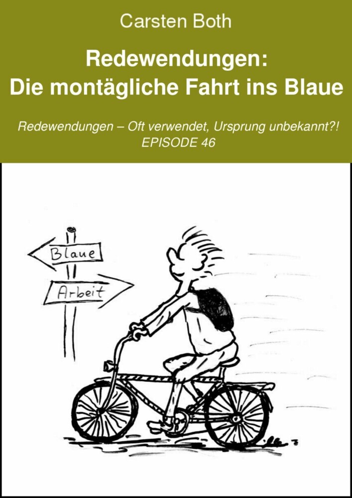 Redewendungen: Die montägliche Fahrt ins Blaue main product photo