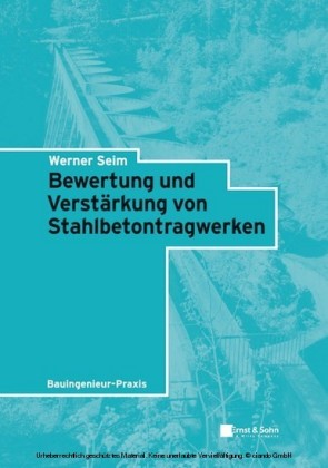 Bewertung und Verstärkung von Stahlbetontragwerken