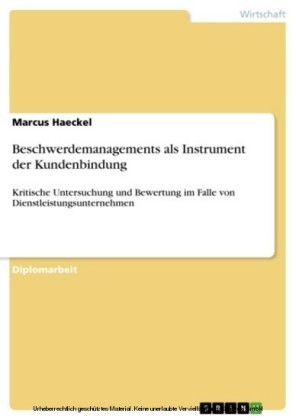 Beschwerdemanagements als Instrument der Kundenbindung