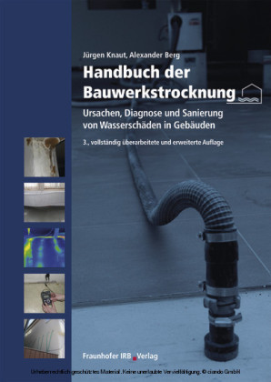 Handbuch der Bauwerkstrocknung.