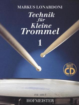 Technik für Kleine Trommel, m. Audio-CD. Tl.1