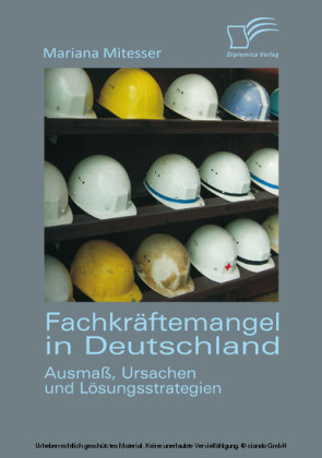 Fachkräftemangel in Deutschland: Ausmaß, Ursachen und Lösungsstrategien