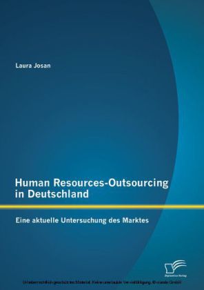 Human Resources-Outsourcing in Deutschland: Eine aktuelle Untersuchung des Marktes