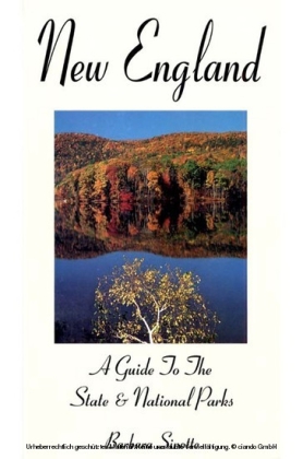 New England: A Guide to the State & National Parks
