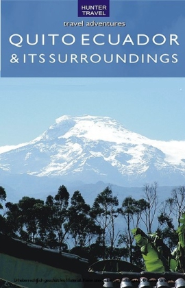 Quito Ecuador & Its Surroundings