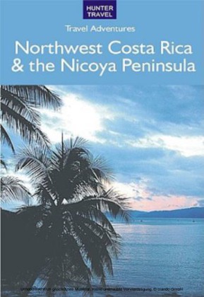 Northwest Costa Rica & the Nicoya Peninsula