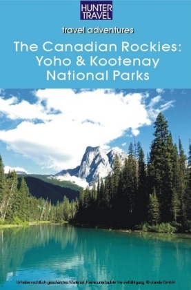 The Canadian Rockies: Yoho & Kootenay National Parks main product photo