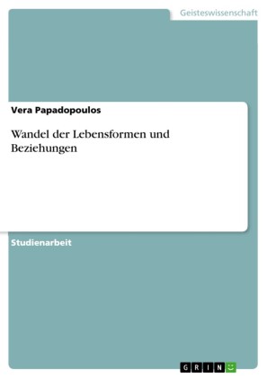 Wandel der Lebensformen und Beziehungen