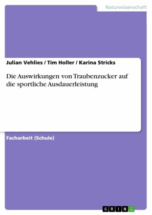 Die Auswirkungen von Traubenzucker auf die sportliche Ausdauerleistung