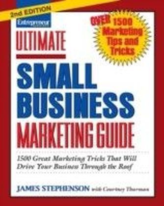 Ultimate Small Business Marketing Guide
