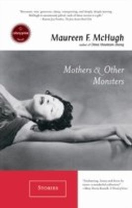 Mothers & Other Monsters
