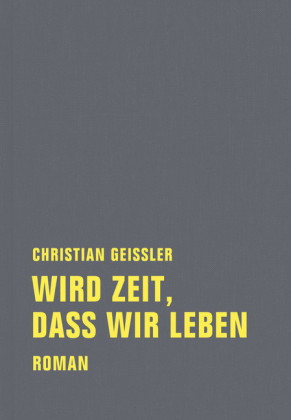 Wird Zeit, dass wir leben