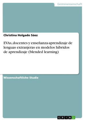 EVAs, docentes y enseñanza-aprendizaje de lenguas extranjeras en modelos híbridos de aprendizaje (blended learning)