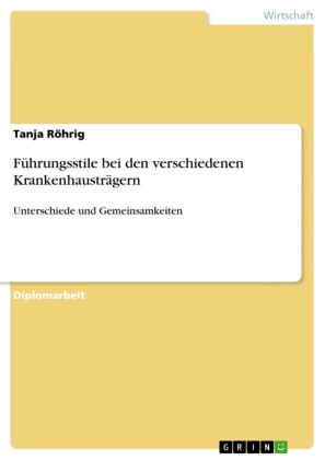 Führungsstile bei den verschiedenen Krankenhausträgern