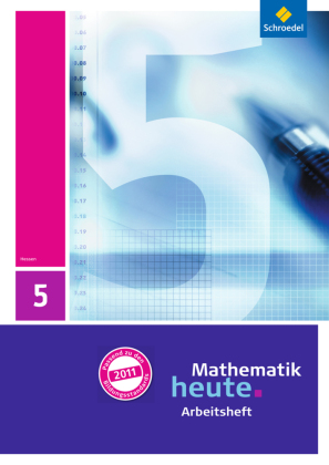 Mathematik heute - Ausgabe 2011 für Hessen
