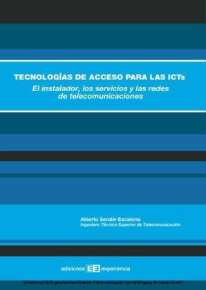 Tecnologías de acceso para las icts.el instalador, los servicios y las redes