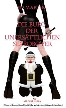 Die Burg der unersättlichen Sexroboter