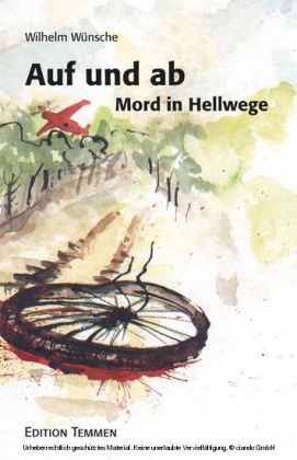 Auf und ab. Mord in Hellwege
