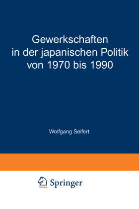Gewerkschaften in der japanischen Politik von 1970 bis 1990