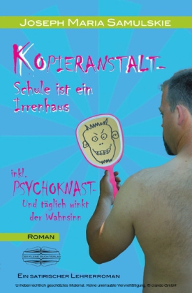 Kopieranstalt - Schule ist ein Irrenhaus
