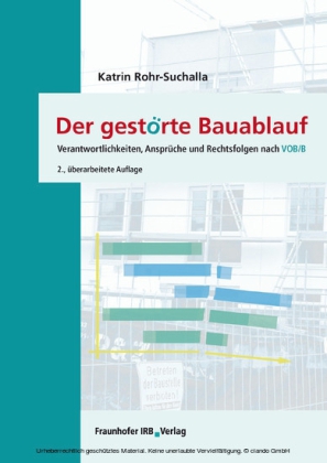 Der gestörte Bauablauf