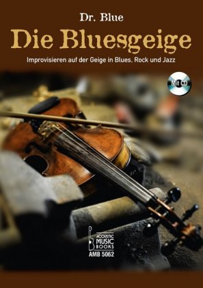 Die Bluesgeige., m. 1 Audio-CD
