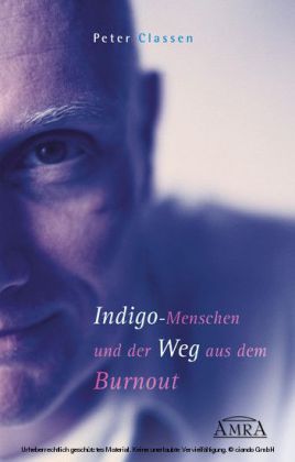 Indigo-Menschen und der Weg aus dem Burnout