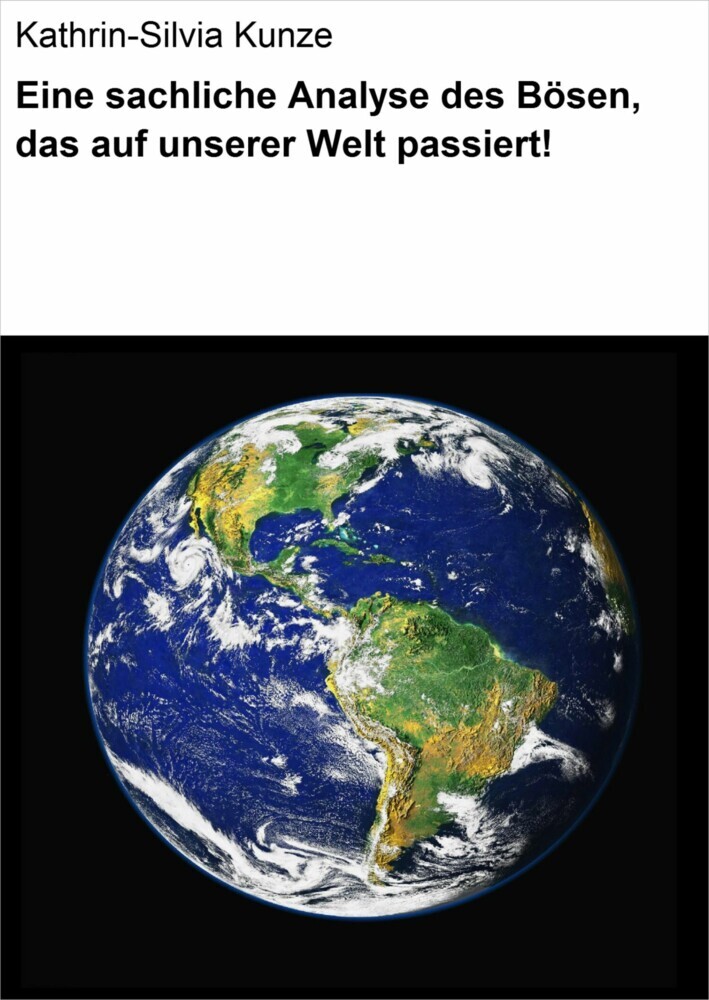 Eine sachliche Analyse des Bösen, das auf unserer Welt passiert! main product photo