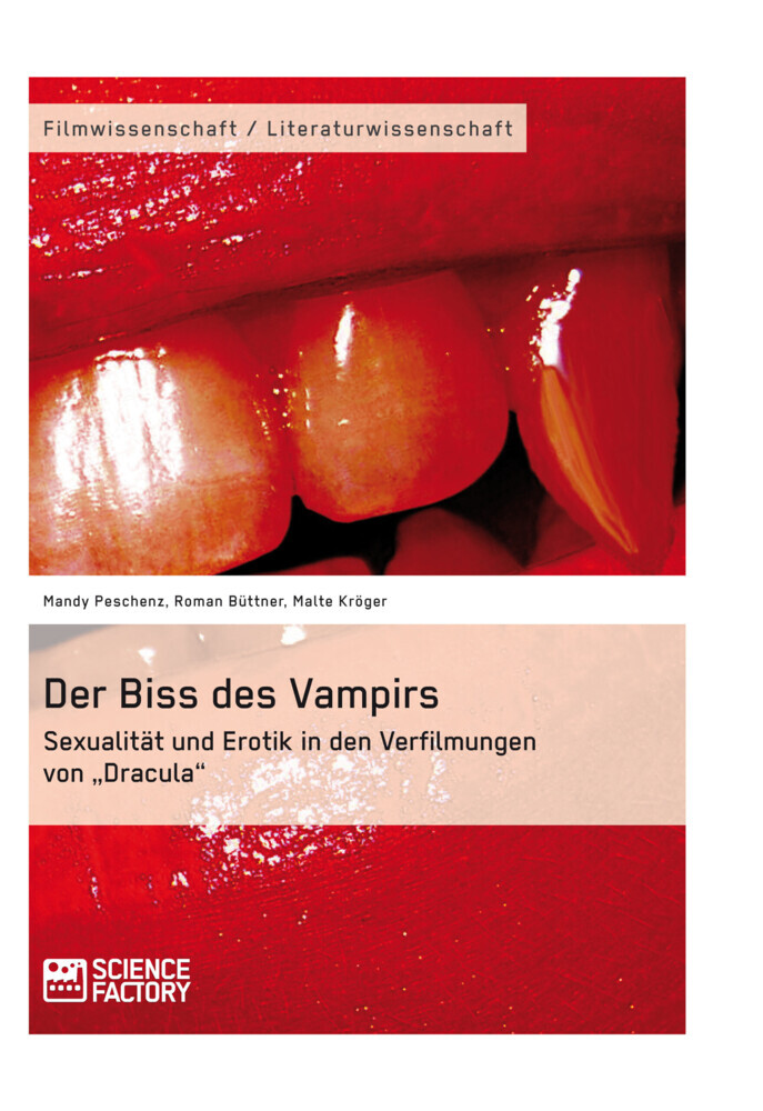 Der Biss des Vampirs. Sexualität und Erotik in den Verfilmungen von 'Dracula' main product photo