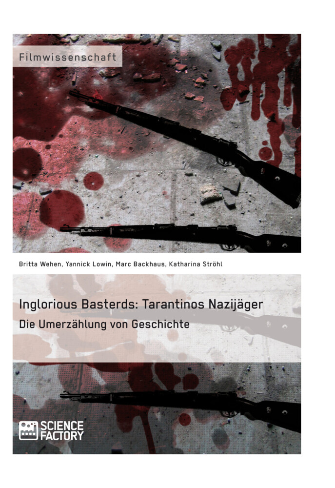 Inglorious Basterds: Tarantinos Nazijäger. Die Umerzählung von Geschichte main product photo
