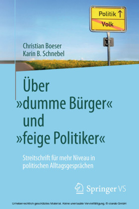 Über 'dumme Bürger' und 'feige Politiker'