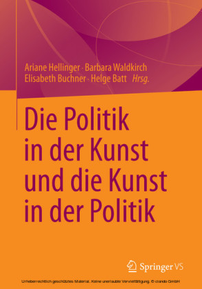 Die Politik in der Kunst und die Kunst in der Politik