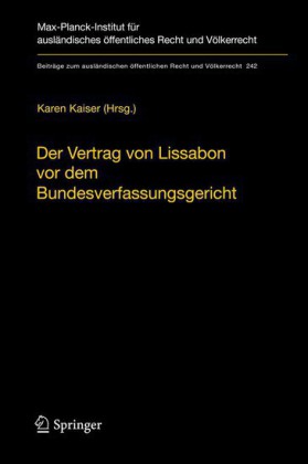 Der Vertrag von Lissabon vor dem Bundesverfassungsgericht
