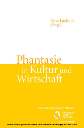 Phantasie in Kultur und Wirtschaft