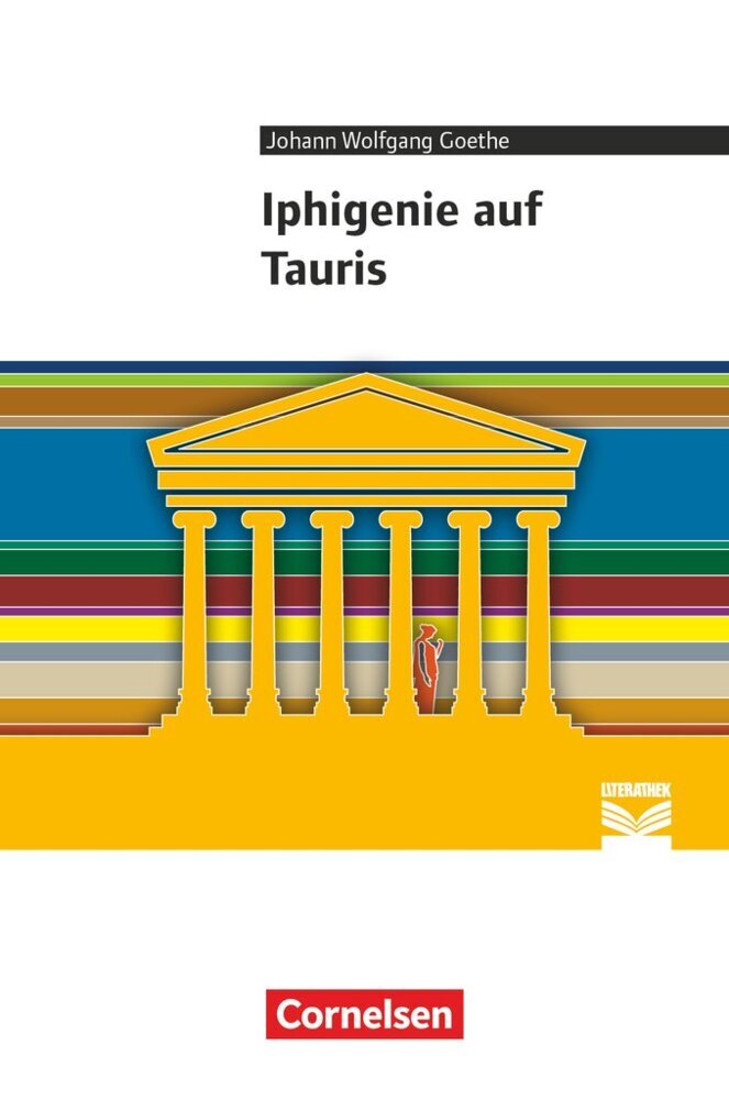 Cornelsen Literathek - Textausgaben - Iphigenie auf Tauris - Empfohlen für das 10.-13. Schuljahr - Textausgabe - Text - Erläuterungen - Materialien main product photo