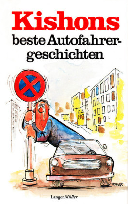 Kishons beste Autofahrergeschichten