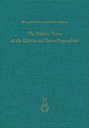 The Pahlavi Yasna of the Gathas and Yasna Haptanhaiti