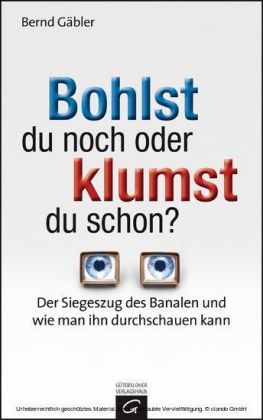 Bohlst du noch oder klumst du schon?