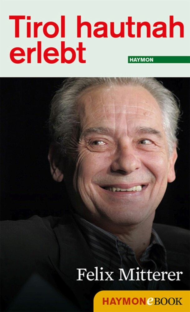 Tirol hautnah erlebt: Felix Mitterer main product photo