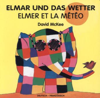 Elmar und das Wetter, deutsch-französisch. Elmer et la Météo main product photo