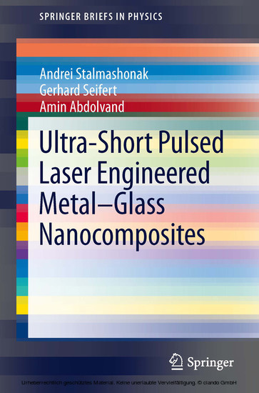 Ultra-Short Pulsed Laser Engineered Metal-Glass Nanocomposites main product photo