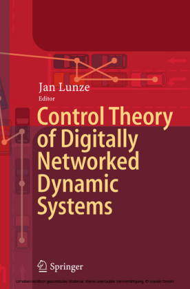 Control Theory of Digitally Networked Dynamic Systems