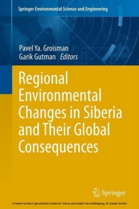 Regional Environmental Changes in Siberia and Their Global Consequences