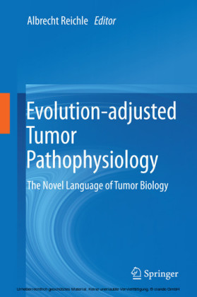 Evolution-adjusted Tumor Pathophysiology: