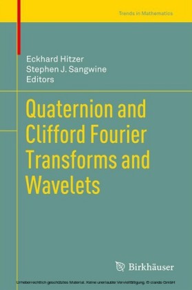 Quaternion and Clifford Fourier Transforms and Wavelets