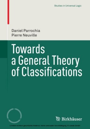 Towards a General Theory of Classifications