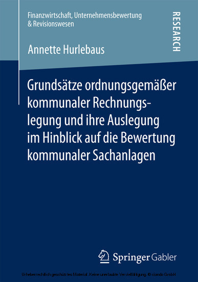 Grundsätze ordnungsgemäßer kommunaler Rechnungslegung und ihre Auslegung im Hinblick auf die Bewertung kommunaler Sachanlagen main product photo