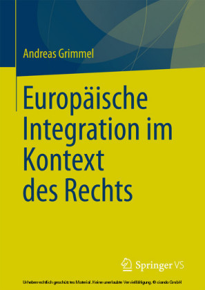 Europäische Integration im Kontext des Rechts