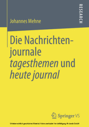 Die Nachrichtenjournale tagesthemen und heute journal